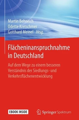 Abbildung von Behnisch / Kretschmer | Flächeninanspruchnahme in Deutschland | 1. Auflage | 2018 | beck-shop.de
