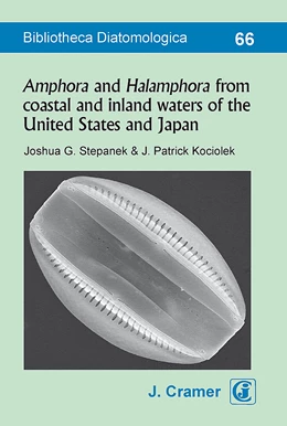 Abbildung von Stepanek / Kociolek | Amphora and Halamphora from coastal and inland waters of the United States and Japan | 1. Auflage | 2018 | beck-shop.de