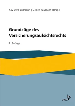 Abbildung von Erdmann / Kaulbach (Hrsg.) | Grundzüge des Versicherungsaufsichtsrechts | 2. Auflage | 2019 | beck-shop.de