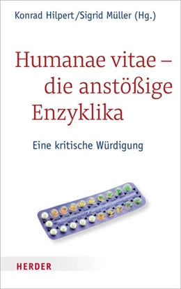 Abbildung von Hilpert / Müller | Humanae vitae - die anstößige Enzyklika | 1. Auflage | 2018 | beck-shop.de