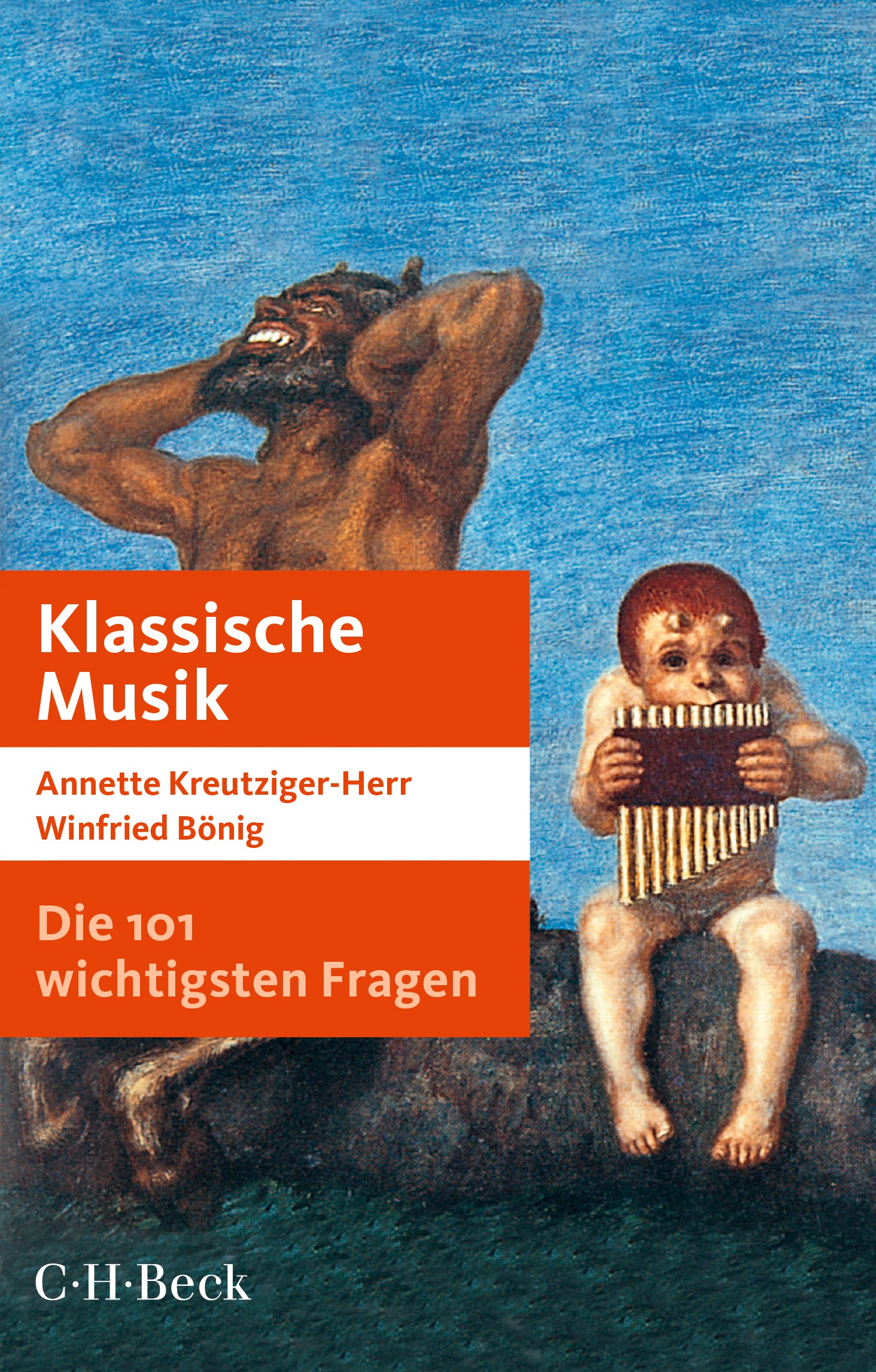 Cover: Kreutziger-Heer, Annette / Bönig, Winfreid, Die 101 wichtigsten Fragen: Klassische Musik