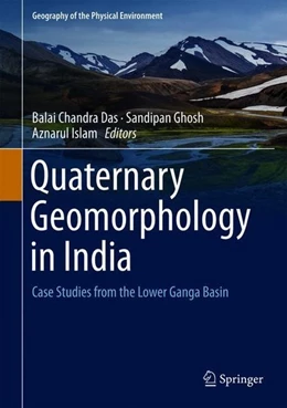 Abbildung von Das / Ghosh | Quaternary Geomorphology in India | 1. Auflage | 2018 | beck-shop.de