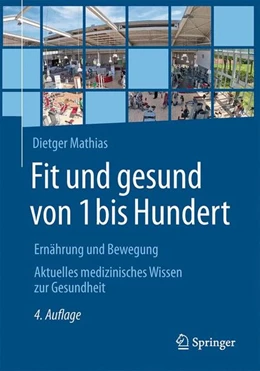 Abbildung von Mathias | Fit und gesund von 1 bis Hundert | 4. Auflage | 2018 | beck-shop.de