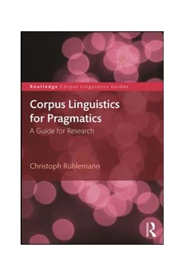 Abbildung von Rühlemann | Corpus Linguistics for Pragmatics | 1. Auflage | 2018 | beck-shop.de