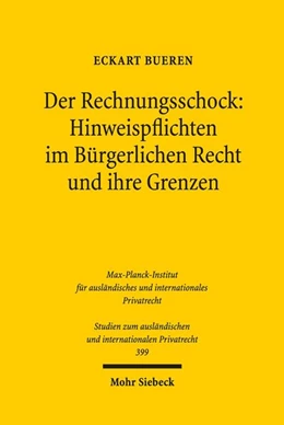 Abbildung von Bueren | Der Rechnungsschock: Hinweispflichten im Bürgerlichen Recht und ihre Grenzen | 1. Auflage | 2018 | 399 | beck-shop.de
