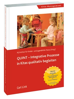 Abbildung von IKJ Institut für Kinder- und Jugendhilfe Mainz (Hrsg.) | QUINT-Integrative Prozesse in Kitas qualitativ begleiten | 2. Auflage | 2018 | beck-shop.de