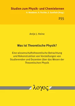 Abbildung von Heine | Was ist Theoretische Physik? | 1. Auflage | 2018 | 255 | beck-shop.de