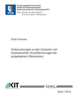 Abbildung von Untersuchungen zu den Ursachen von stochastischen Vorentflammungen bei aufgeladenen Ottomotoren | 1. Auflage | 2018 | 1/2018 | beck-shop.de