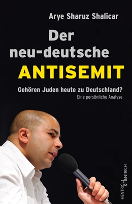 Abbildung von Shalicar | Der neu-deutsche Antisemit | 1. Auflage | 2018 | beck-shop.de