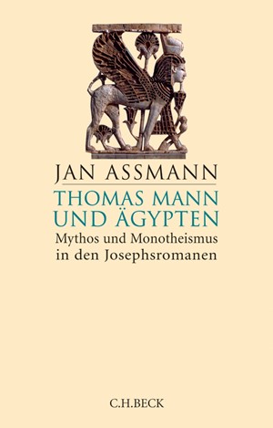 Cover: Jan Assmann, Thomas Mann und Ägypten