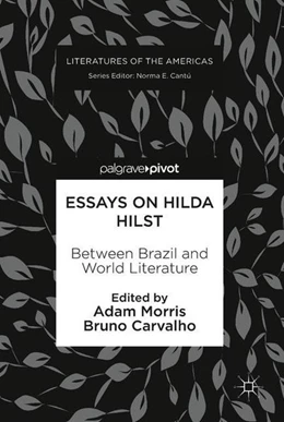 Abbildung von Morris / Carvalho | Essays on Hilda Hilst | 1. Auflage | 2018 | beck-shop.de