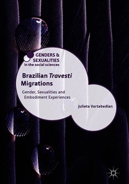 Abbildung von Vartabedian | Brazilian 'Travesti' Migrations | 1. Auflage | 2018 | beck-shop.de