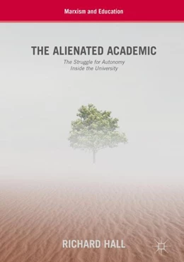 Abbildung von Hall | The Alienated Academic | 1. Auflage | 2018 | beck-shop.de