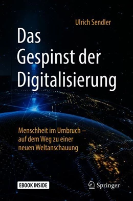 Abbildung von Sendler | Das Gespinst der Digitalisierung | 1. Auflage | 2018 | beck-shop.de