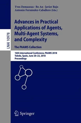 Abbildung von Demazeau / An | Advances in Practical Applications of Agents, Multi-Agent Systems, and Complexity: The PAAMS Collection | 1. Auflage | 2018 | 10978 | beck-shop.de