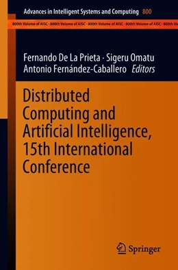 Abbildung von De La Prieta / Omatu | Distributed Computing and Artificial Intelligence, 15th International Conference | 1. Auflage | 2018 | 800 | beck-shop.de