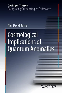 Abbildung von Barrie | Cosmological Implications of Quantum Anomalies | 1. Auflage | 2018 | beck-shop.de