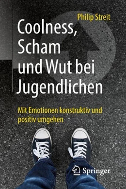 Abbildung von Streit | Coolness, Scham und Wut bei Jugendlichen | 1. Auflage | 2018 | beck-shop.de