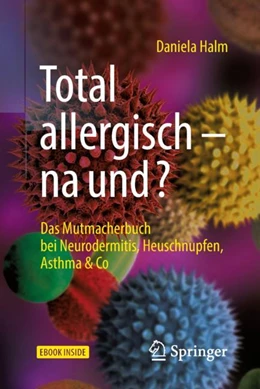 Abbildung von Halm | Total allergisch - na und? | 1. Auflage | 2018 | beck-shop.de