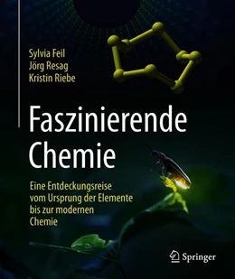 Abbildung von Feil / Resag | Faszinierende Chemie | 2. Auflage | 2018 | beck-shop.de