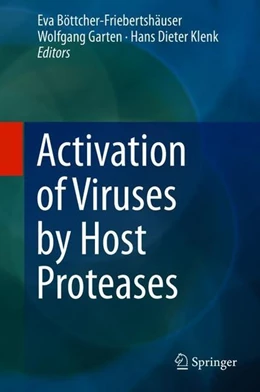 Abbildung von Böttcher-Friebertshäuser / Garten | Activation of Viruses by Host Proteases | 1. Auflage | 2018 | beck-shop.de