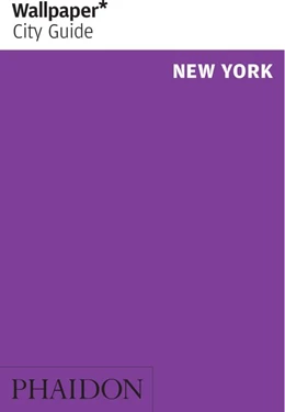 Abbildung von Wallpaper | Wallpaper* City Guide New York | 1. Auflage | 2019 | beck-shop.de