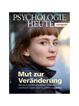 Abbildung von Psychologie Heute Compact 51: Mut zur Veränderung | 1. Auflage | 2017 | beck-shop.de