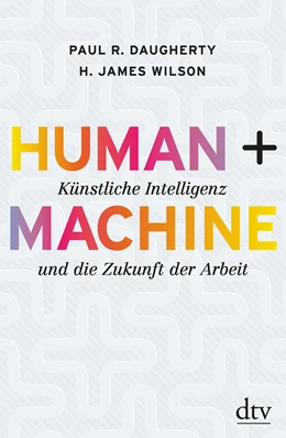 Abbildung von Daugherty / Wilson | Human + Machine | 1. Auflage | 2018 | beck-shop.de