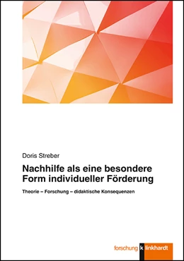 Abbildung von Streber | Nachhilfe als eine besondere Form individueller Förderung | 1. Auflage | 2018 | beck-shop.de