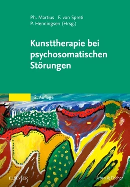 Abbildung von Henningsen / Martius | Kunsttherapie bei psychosomatischen Störungen | 2. Auflage | 2018 | beck-shop.de
