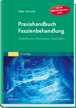 Abbildung von Schwind | Praxishandbuch Faszienbehandlung | 4. Auflage | 2018 | beck-shop.de