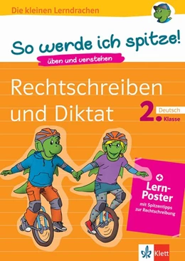 Abbildung von Klett So werde ich spitze! Deutsch, Rechtschreiben und Diktat 2. Klasse | 1. Auflage | 2018 | beck-shop.de