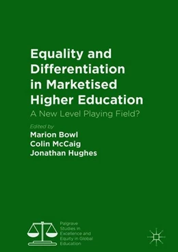 Abbildung von Bowl / McCaig | Equality and Differentiation in Marketised Higher Education | 1. Auflage | 2018 | beck-shop.de