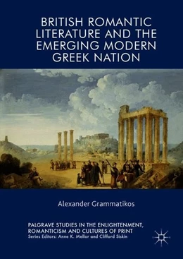 Abbildung von Grammatikos | British Romantic Literature and the Emerging Modern Greek Nation | 1. Auflage | 2018 | beck-shop.de