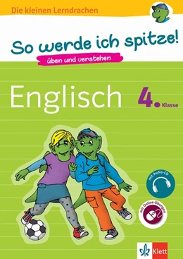 Abbildung von So werde ich spitze! Englisch 4. Klasse. üben und verstehen, Englisch in der Grundschule, mit Audio-CD | 1. Auflage | 2018 | beck-shop.de
