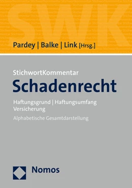 Abbildung von Pardey / Balke | StichwortKommentar Schadenrecht | 1. Auflage | 2022 | beck-shop.de