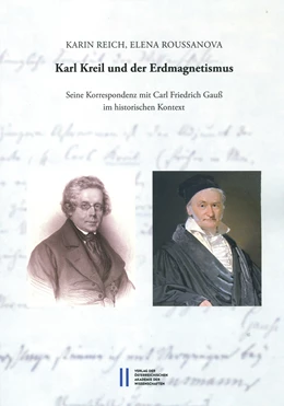 Abbildung von Reich / Roussanova | Karl Kreil und der Erdmagnetismus | 1. Auflage | 2018 | 68 | beck-shop.de