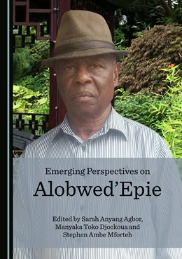 Abbildung von Agbor / Djockoua | Emerging Perspectives on Alobwed’Epie | 1. Auflage | 2018 | beck-shop.de