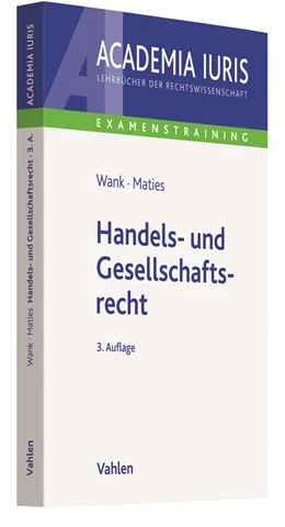 Abbildung von Wank / Maties | Handels- und Gesellschaftsrecht | 3. Auflage | 2018 | beck-shop.de