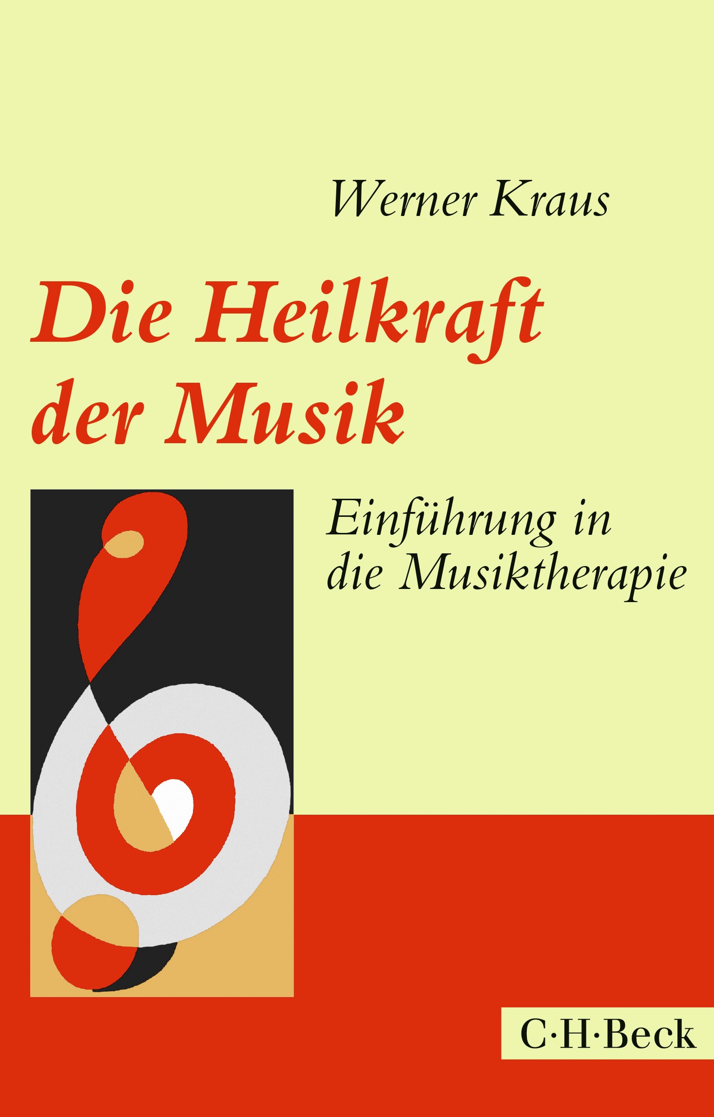 Cover: Kraus, Werner, Die Heilkraft der Musik