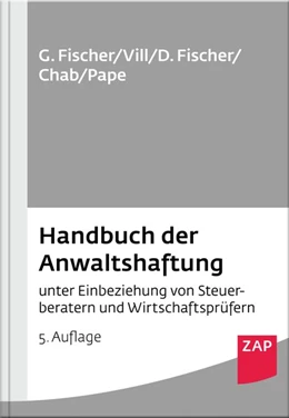 Abbildung von Fischer / Vill | Handbuch der Anwaltshaftung | 5. Auflage | 2019 | beck-shop.de