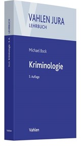 Abbildung von Bock | Kriminologie - Für Studium und Praxis | 5., neu bearbeitete Auflage | 2019 | beck-shop.de