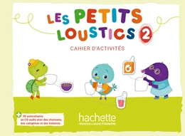 Abbildung von Denisot | Les Petits Loustics 2. Cahier d'activités + CD Audio | 1. Auflage | 2018 | beck-shop.de