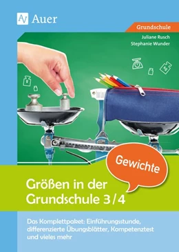 Abbildung von Rusch / Wunder | Größen in der Grundschule: Gewichte 3/4 | 1. Auflage | 2018 | beck-shop.de
