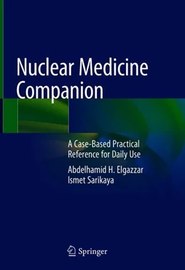 Abbildung von Elgazzar / Sarikaya | Nuclear Medicine Companion | 1. Auflage | 2018 | beck-shop.de