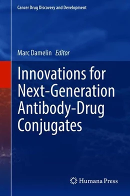Abbildung von Damelin | Innovations for Next-Generation Antibody-Drug Conjugates | 1. Auflage | 2018 | beck-shop.de