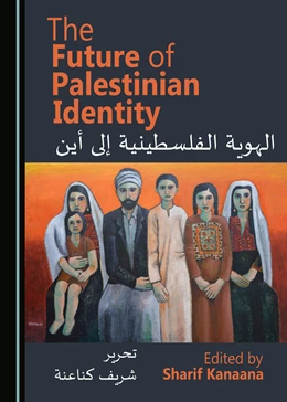 Abbildung von Kanaana | The Future of Palestinian Identity | 1. Auflage | 2018 | beck-shop.de