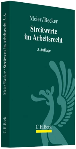 Abbildung von Meier / Becker | Streitwerte im Arbeitsrecht | 3. Auflage | 2012 | beck-shop.de