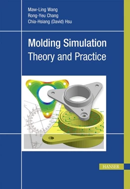 Abbildung von Wang / Chang | Molding Simulation: Theory and Practice | 1. Auflage | 2018 | beck-shop.de