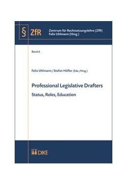 Abbildung von Uhlmann / Höfler (Hrsg.) | Professional Legislative Drafters | 1. Auflage | 2016 | Band 6 | beck-shop.de